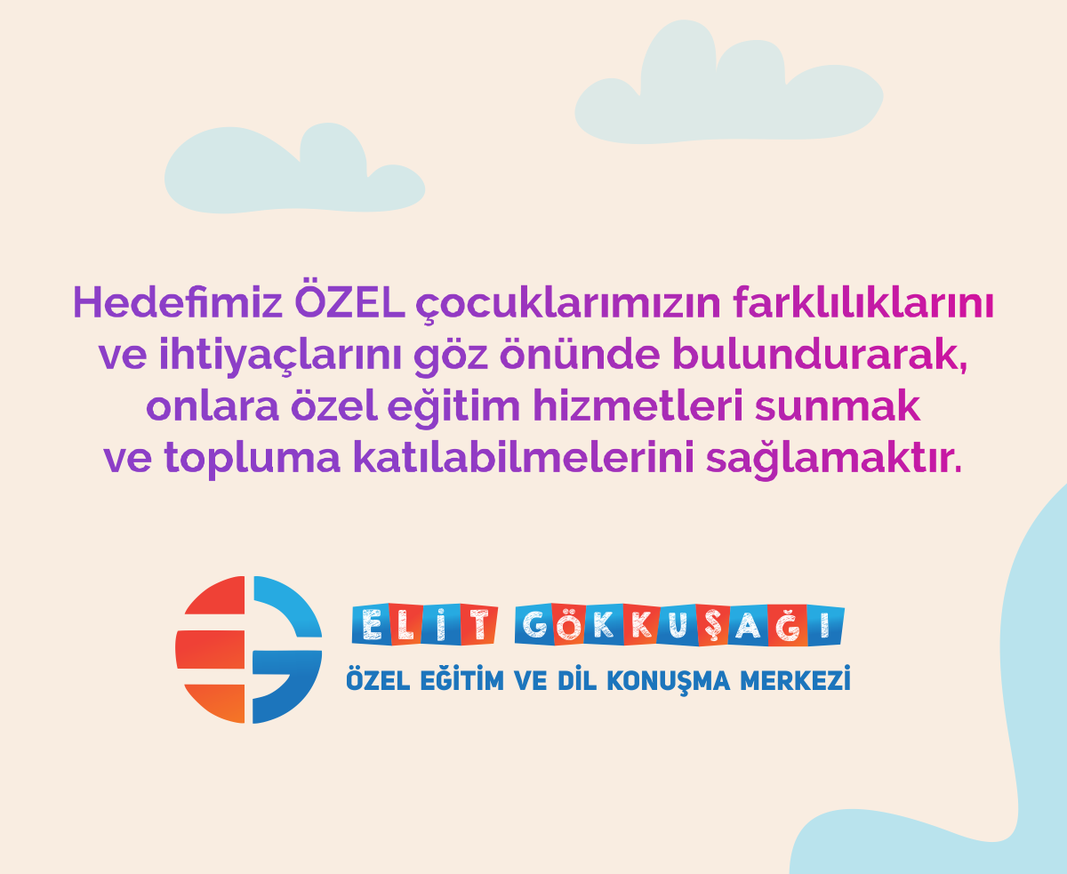 Özel Elit Gökkuşağı Otizm ve Dil Konuşma Merkezi